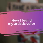 How I found my artistic voice