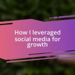 How I leveraged social media for growth