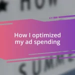 How I optimized my ad spending