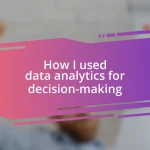 How I used data analytics for decision-making