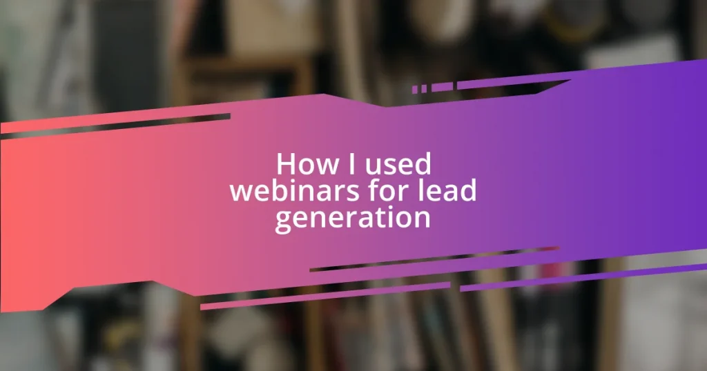 How I used webinars for lead generation