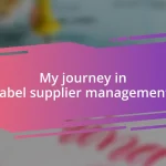 My journey in label supplier management