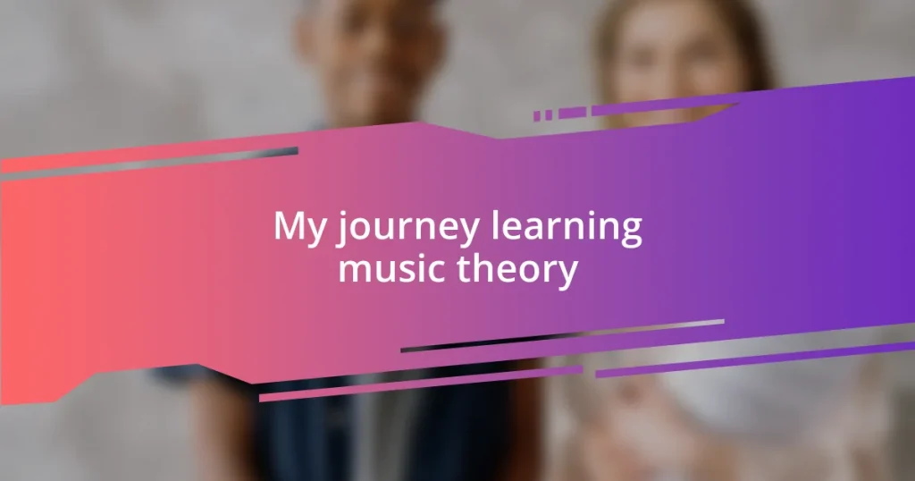 My journey learning music theory